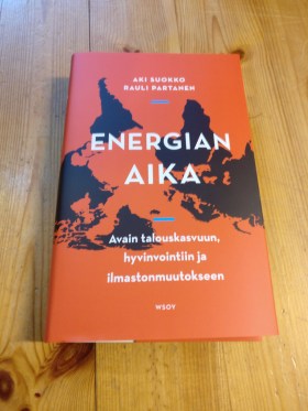 Energian aika - Avain talouskasvuun, hyvinvointiin ja ilmastonmuutokseen (WSOY)
